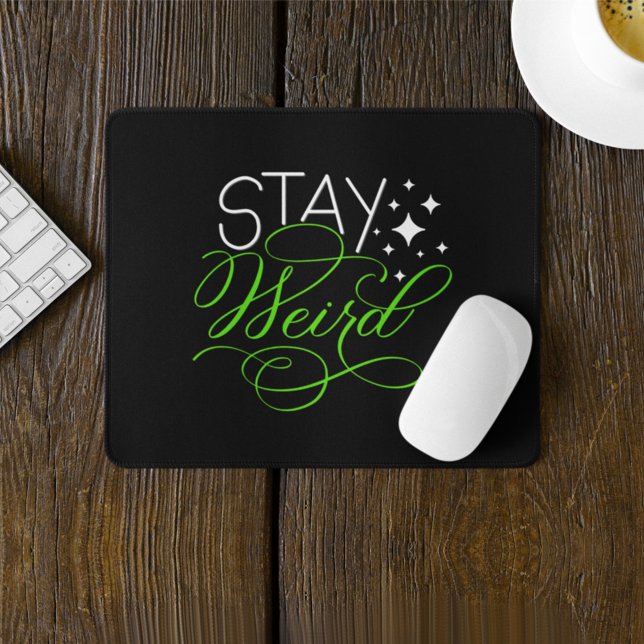 Bleib seltsam Geek, Introvertierter, Nerd Mousepad (Von Creator hochgeladen)