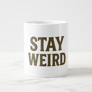 Bleib seltsam Retro Streetwear Jumbo-Tasse