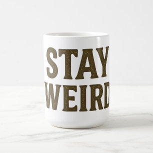 Bleib seltsam Retro Streetwear Kaffeetasse