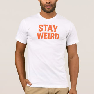 Bleib seltsam Retro Streetwear T-Shirt