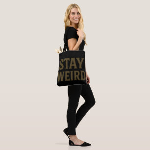 Bleib seltsam Retro Streetwear Tasche