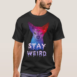 Bleib seltsam Sphynx-Katze drei Augen  Katze T-Shirt