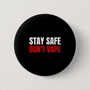 Bleib sicher, vape nicht Anti-Dampf Button