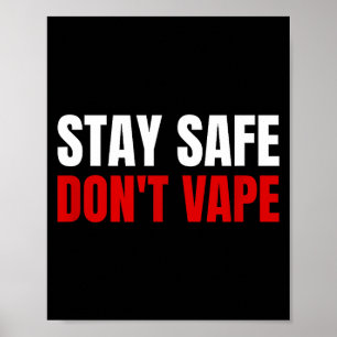 Bleib sicher, vape nicht Anti-Dampf Poster