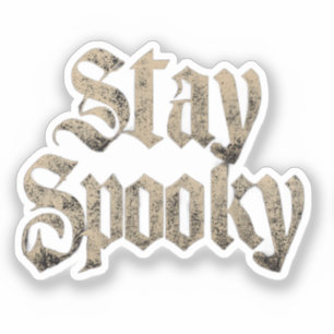 "Bleib Spooky" Vintage Gothic-Typografie Aufkleber