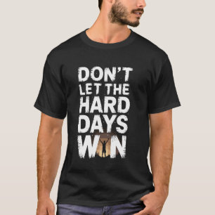 Bleib Stark Motivationszitat Bedrängte Typografie T-Shirt