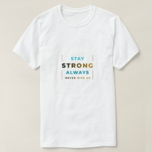 Bleib Stark T-Shirt
