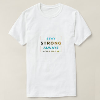 Bleib Stark T-Shirt