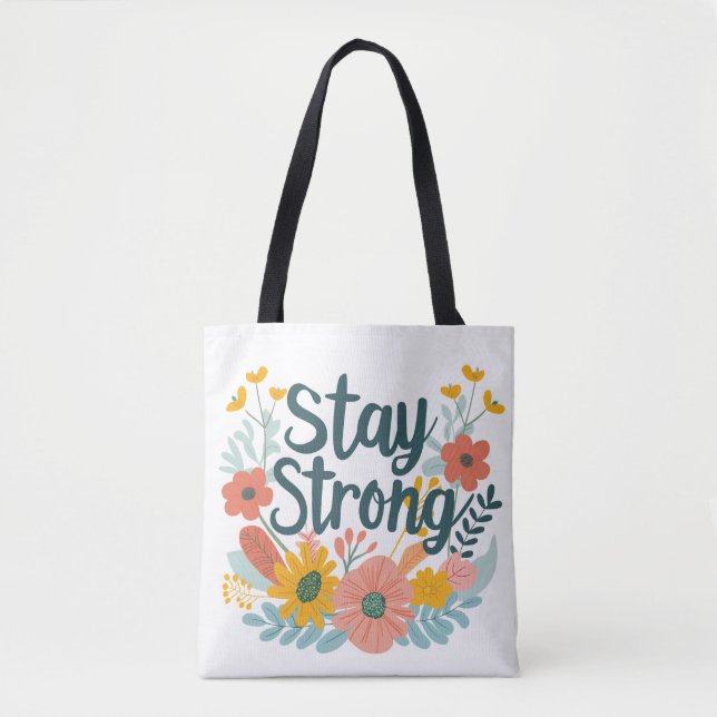 Bleib Stark  Tasche (Vorderseite)