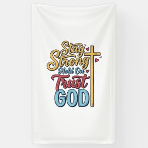 Bleib Stark Vertraue Gott Christliches Kreuz-Shirt Banner