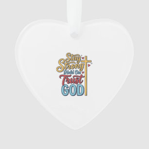 Bleib Stark Vertraue Gott Christliches Kreuz-Shirt Ornament
