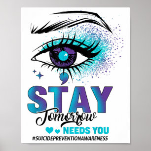 Bleib Suizidpräventionsbewusstsein Türkis Lila Aug Poster