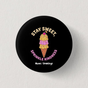 Bleib Süß Streusel Freundlichkeit Retro Eis Herz Button