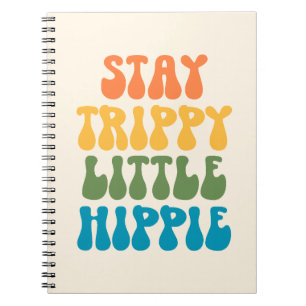 Bleib Trippie, kleiner Hippie (Bunte Edition) Notizblock