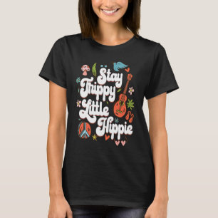 Bleib trippy, kleiner Hippie für Hippie 60er 70er T-Shirt