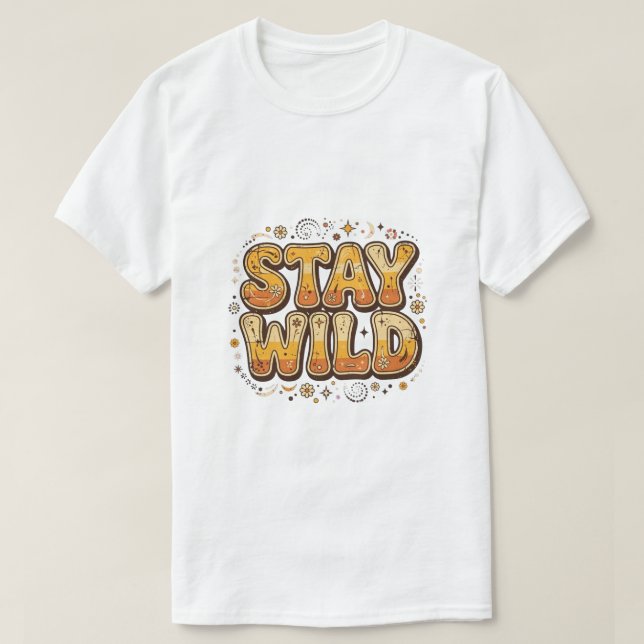 Bleib wild fancy t shirt (Design vorne)