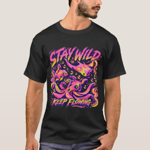 Bleib wild, fließe weiter, Oktopus-Fisch-Neon-Ozea T-Shirt