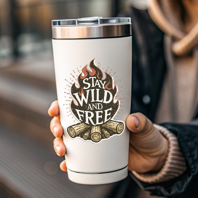 Bleib wild & frei Feuerstelle Aufkleber | ausgesta (Stay Wild & Free Fire Pit Sticker | Die-Cut by PiggyPrint Stickers.)