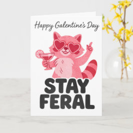 Bleib wild Galentines Waschbär Karte