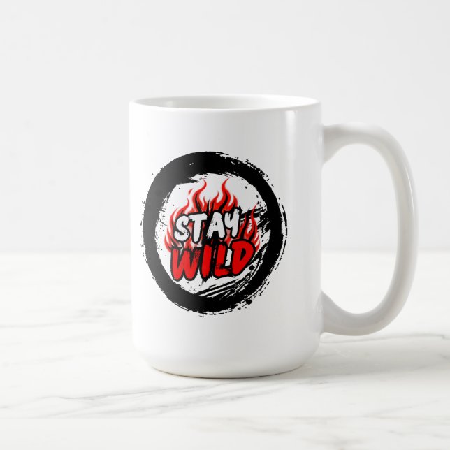 Bleib Wild Grafik-Mug Kaffeetasse (Rechts)