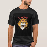 Bleib wild Grafik T-Shirt mit brüllendem Löwen.