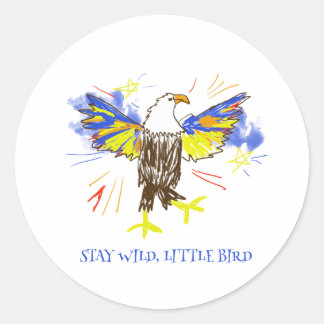 Bleib wild, kleiner Vogel, süßer Adler Kids Design Runder Aufkleber