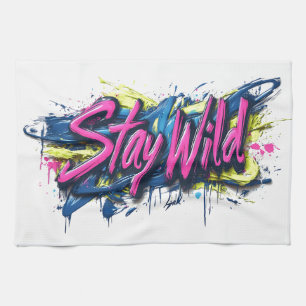 "Bleib Wild" - Lebendiges Graffiti-Style-Textdesig Geschirrtuch