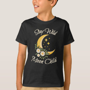 Bleib wild, Mondkind Boho-Halbmond mit Gänseblüm T-Shirt