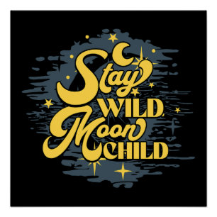 Bleib wild, Mondkind – Celestial Boho Poster