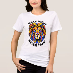 Bleib Wild, Niemals Zahm Geometrisches Löwen-Grafi Tri-Blend Shirt