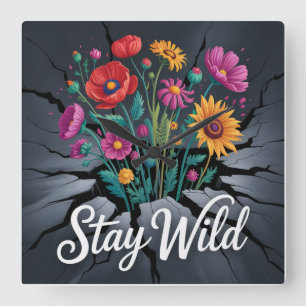 Bleib Wild Quadratische Wanduhr