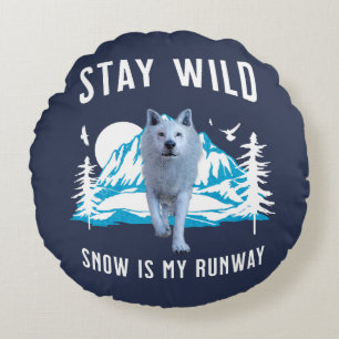 Bleib wild, Schnee ist mein Laufsteg Wolf Art Rundes Kissen