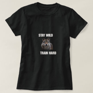 Bleib wild, trainiere hart Wolf-Shirt Gym Motivati T-Shirt