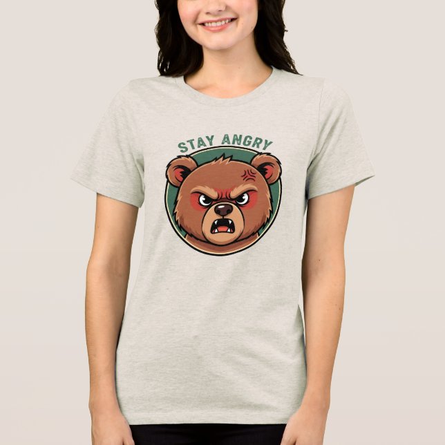 Bleib Wütender Bär Tri-Blend Shirt (Vorderseite)