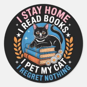 Bleib zu Hause, lies Bücher, streichle Katze, lust Runder Aufkleber