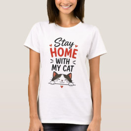 Bleib Zu Hause Mit Meiner Katze Gemütlicher Introv T-Shirt