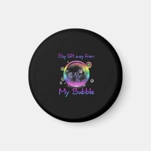 Bleibe 1,50 m von meinem Bubble-Hundegeschenk für  Magnet