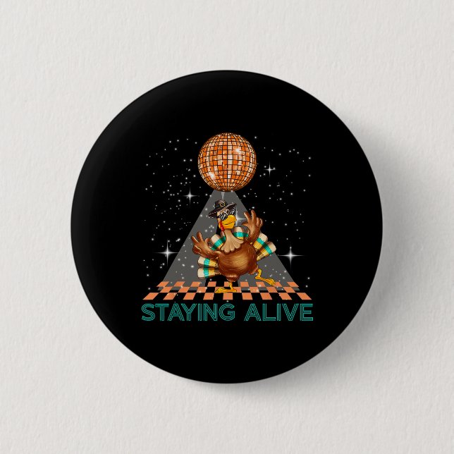 Bleibe Alive Disco 70er Türkei Erntedank Dance Button (Vorderseite)