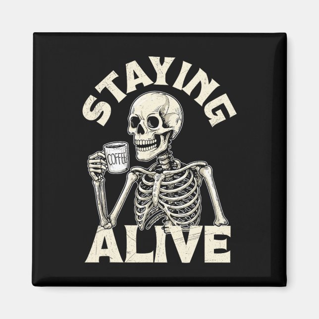 Bleibe Alive Funny Halloween Skeleton Drinking Co Magnet (Vorne)