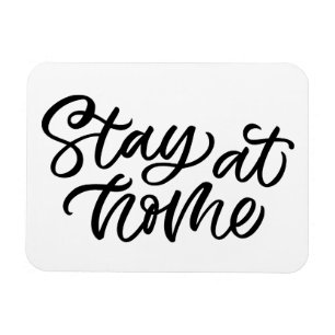 Bleibe auf Zuhause Extravaganter Schriftart Magnet