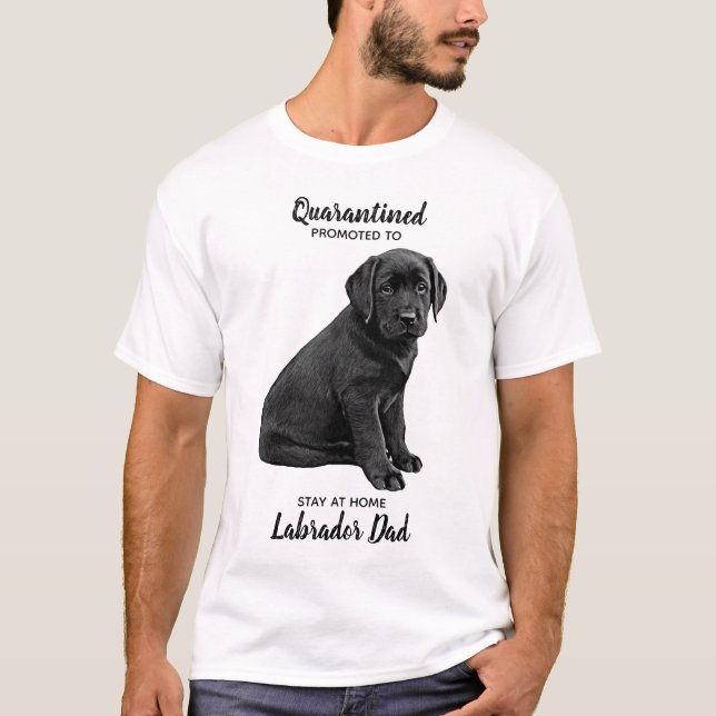 Bleibe auf Zuhause Labrador Vater - Niedliche Hund T-Shirt (Vorderseite)