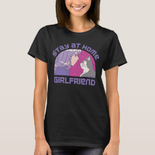 Bleibe bei Zuhause Girlfriend Social Media Trend M T-Shirt