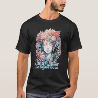 Bleibe Beruhigung mach, was du positive Affirmatio T-Shirt