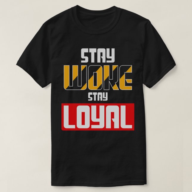 Bleibe Bleibe Loyal T-Shirt (Design vorne)