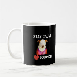 BLEIBE CALM - LIEBE LOUNCH, Kaffee Tasse