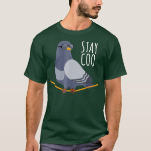 Bleibe Coo Bird T Shirt Vogelbeobachtung Coole Tau