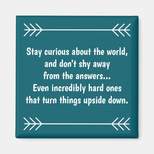 Bleibe Curious Magnet (Vorne)