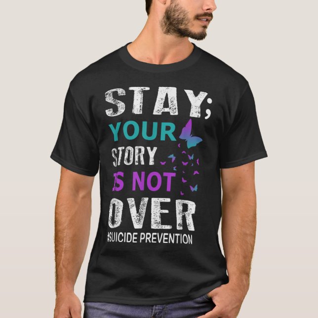 Bleibe, dass die Geschichte nicht über die Suizidp T-Shirt (Vorderseite)