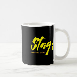 Bleibe deine Geschichte ist nicht über psychische  Kaffeetasse