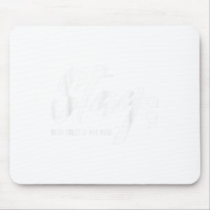 Bleibe deine Geschichte ist nicht über psychische  Mousepad